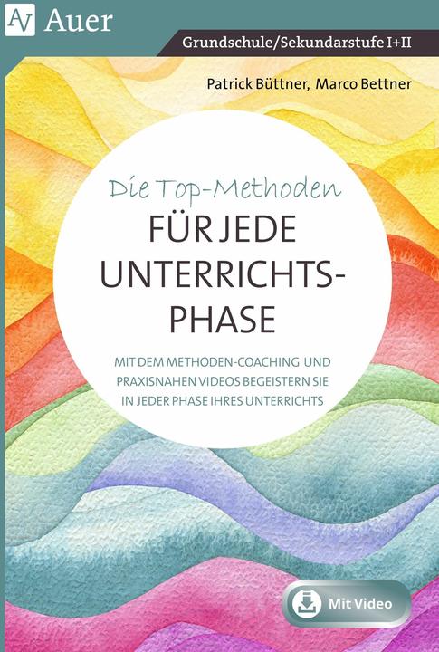 Actual product image Die Top-Methoden fr jede Unterrichtsphase (German, Marco Bettner, Patrick Büttner, 2024)