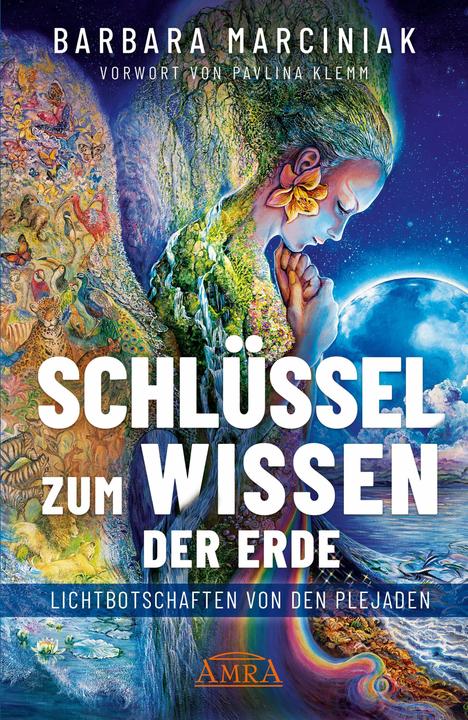 Produktbild SCHLÜSSEL ZUM WISSEN DER ERDE: Lichtbotschaften von den Plejaden (Deutsch, Barbara Marciniak, Pavlina Klemm, 2024)