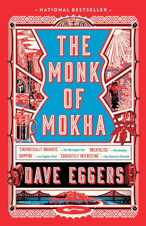 Produktbild Eggers:The Monk of Mokha (Englisch, Dave Eggers, 2019)
