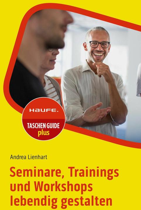 Produktbild Seminare, Trainings und Workshops lebendig gestalten (Deutsch, Andrea Lienhart, 2024)