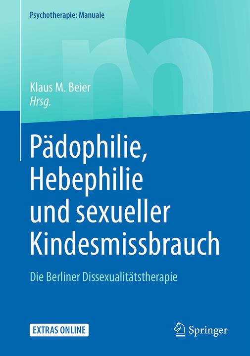 Produktbild Pädophilie, Hebephilie und sexueller Kindesmissbrauch (Deutsch, Klaus M. Beier, 2018)