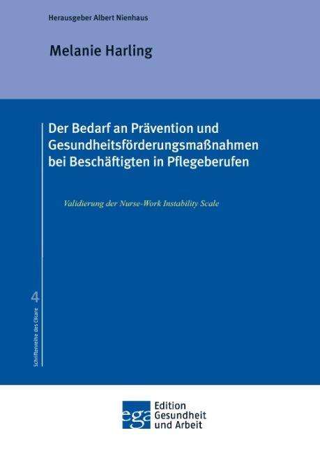 Produktbild Der Bedarf an Prävention und Gesundheitsförderungsmassnahmen bei Beschäftigten in Pflegeberufen (Deutsch, Melanie Harling, 2016)