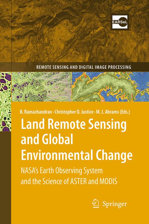 Produktbild Land Remote Sensing and Global Environmental Change (Christopher O. Justice, Bhaskar Ramachandran, Michael J. Abrams, 2016)