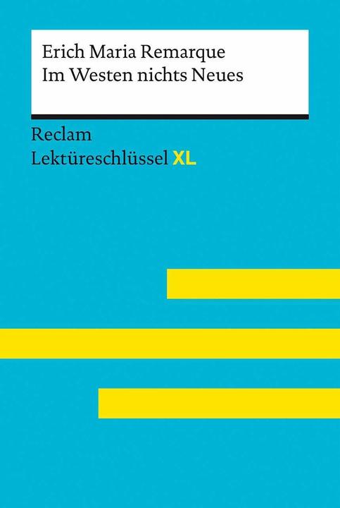 Produktbild Im Westen nichts Neues von Erich Maria Remarque: Lektüreschlüssel mit Inhaltsangabe (Deutsch, Sven Jacobsen, Erich Maria Remarque, 2023)