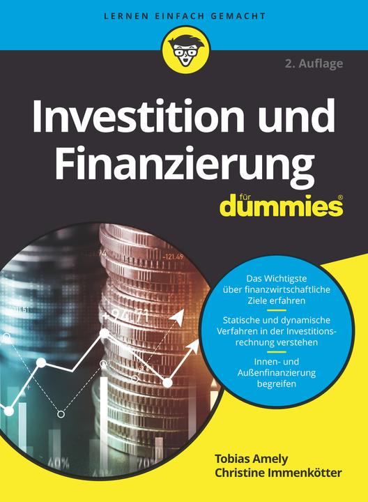 Produktbild Investition und Finanzierung für Dummies (Deutsch, Tobias Amely, Christine Immenkötter, 2023)