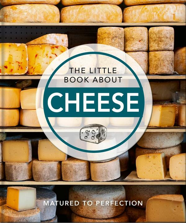 Image du produit The Little Book of Cheese: Caerphilly Curated Curds of Wit and Wisdom (Anglais, Orange Hippo !, 2022)