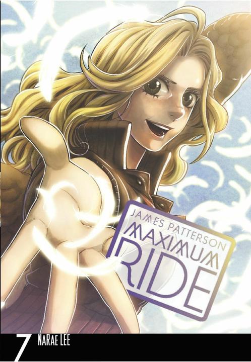 Produktbild Maximum Ride: Manga Volume 7 (Maximum Ride Manga Series, 7) (Englisch, James Patterson, 2013)