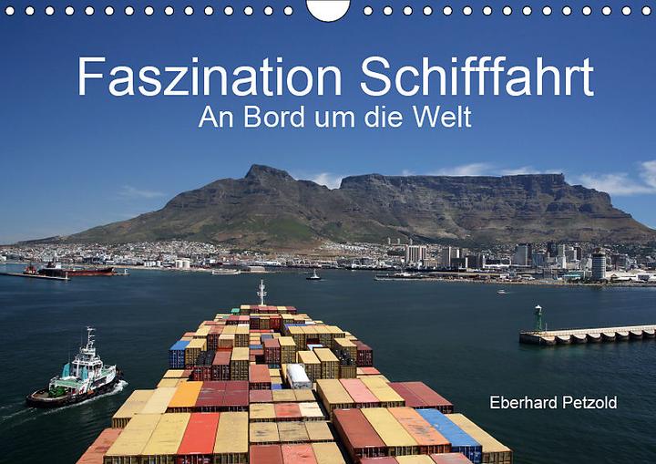 Produktbild Faszination Schifffahrt - An Bord um die Welt (Wandkalender 2019 DIN A4 quer) (Deutsch)