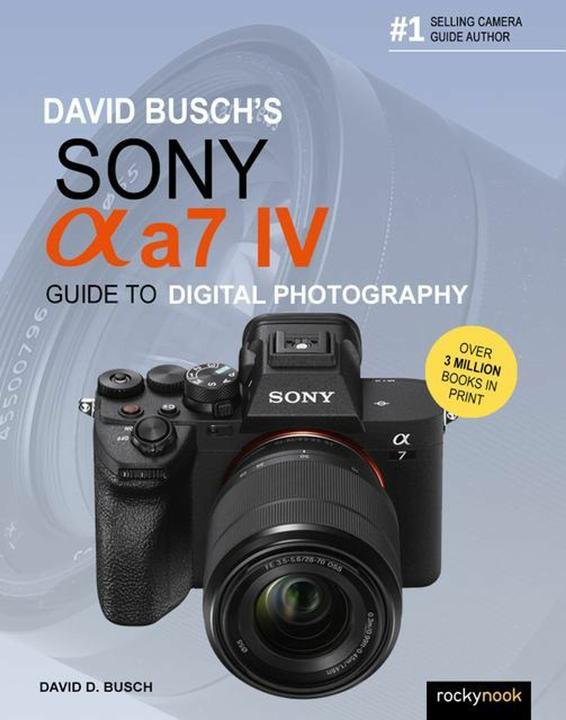Actual product image David Busch's Sony Alpha A7 IV