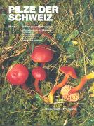 Pilze der Schweiz 03. Röhrlinge und Blätterpilze 1. Teil (Deutsch, Josef Breitenbach, Fred Kränzlin, 1991)