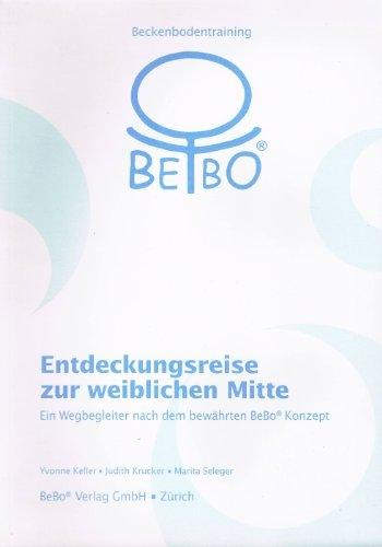 Actual product image Beckenbodentraining Entdeckungsreise zur weiblichen Mitte (German, Marita Seleger, Yvonne Keller, Judith Krucker, 2018)