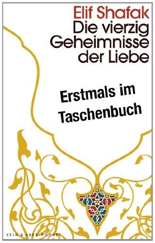 Die vierzig Geheimnisse der Liebe (German, Elif Shafak, 2014)
