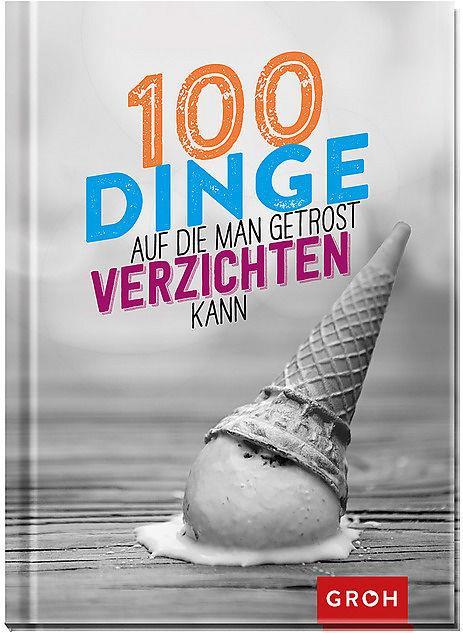 Immagine prodotto 100 Dinge, auf die man getrost verzichten kann (Tedesco, 2018)