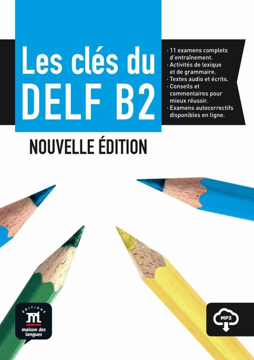 Produktbild Les clés du nouveau DELF B2. Nouvelle édition. Livre de l'élève + MP3 (Deutsch, 2021)