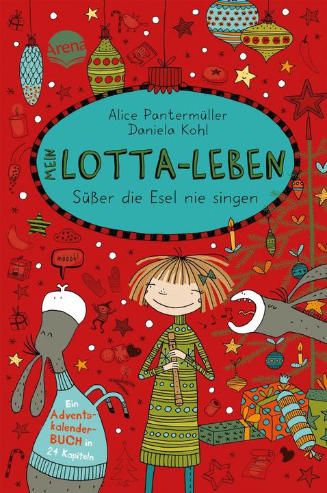 Mein Lotta-Leben. Süsser die Esel nie singen