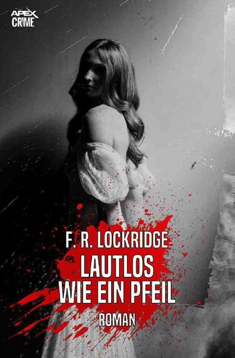 Actual product image Lautlos Wie Ein Pfeil (German, F. R. Lockridge, 2022)