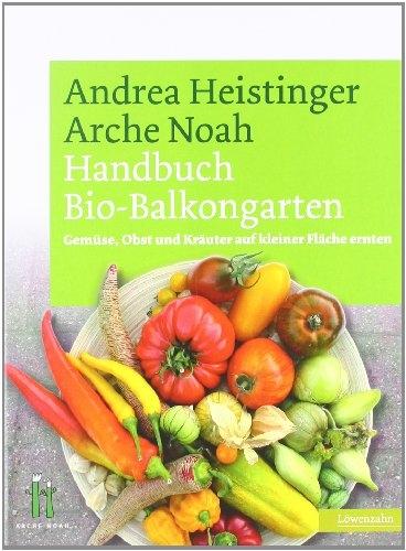 Actual product image Handbuch Bio-Balkongarten (German, Andrea Heistinger, 2012)