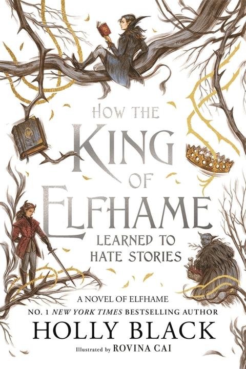 Immagine prodotto How the King of Elfhame Learned to Hate Stories (The Folk of the Air series) (Inglese, Agrifoglio Nero, Cai Rovina, 2020)