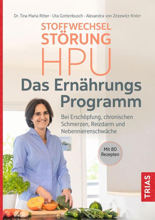 Actual product image Stoffwechselstörung HPU - Das Ernährungs-Programm (German, Tina Maria Knight, Alexandra von Zitzewitz-Knörr, Uta Gottenbusch, 2023)