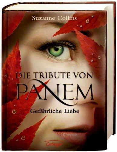 Actual product image The Tributes of Panem 02: Dangerous Love (German, Suzanne Collins)