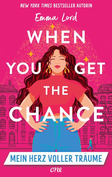 Produktbild When you get the Chance - Mein Herz voller Träume (Deutsch, Emma Lord, 2023)