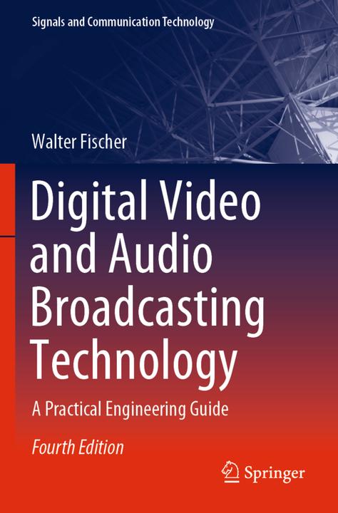 Immagine prodotto Digital Video and Audio Broadcasting Technology (Walter Fischer, 2021)
