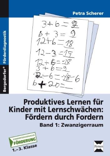 Produktbild Produktives Lernen für Kinder mit Lernschwächen 1. Zwanziger (Deutsch, Petra Scherer, 2023)