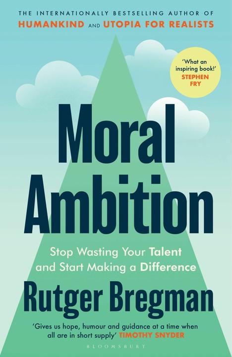 Moral Ambition (Englisch, Bregman Rutger, 2025)
