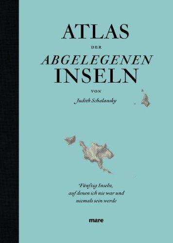 Produktbild Atlas der abgelegenen Inseln (Deutsch, Judith Schalansky)
