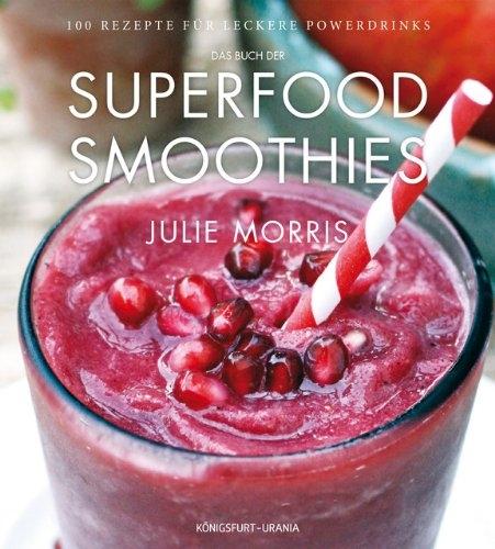 Le livre des superfood smoothies (Allemand)