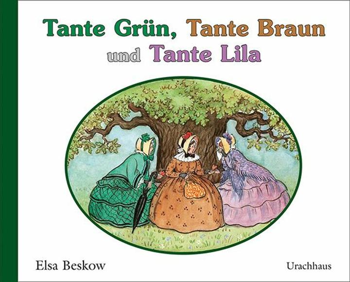 Produktbild Tante Grün, Tante Braun und Tante Lila (Deutsch, Elsa Beskow, 2015)