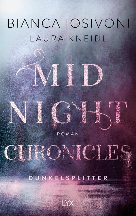 Produktbild Midnight Chronicles - Dunkelsplitter (Deutsch, Bianca Iosivoni, Laura Kneidl, 2021)