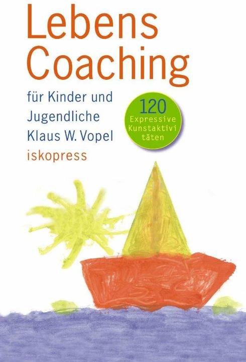 Actual product image Lebenscoaching für Kinder und Jugendliche (German, Klaus W Vopel, 2016)