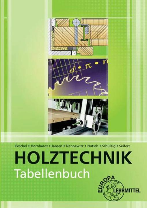 Produktbild Tabellenbuch Holztechnik (Deutsch, Gerhard Seifert, Wolfgang Nutsch, Peter Peschel, Thomas Jansen, Ingo Nennewitz, 2023)