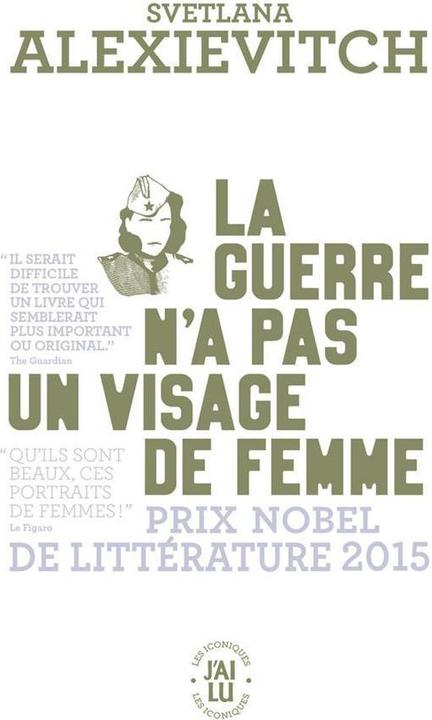 Image du produit La guerre n'a pas un visage de femme (Français, Alexievitch Svetlana, 2021)