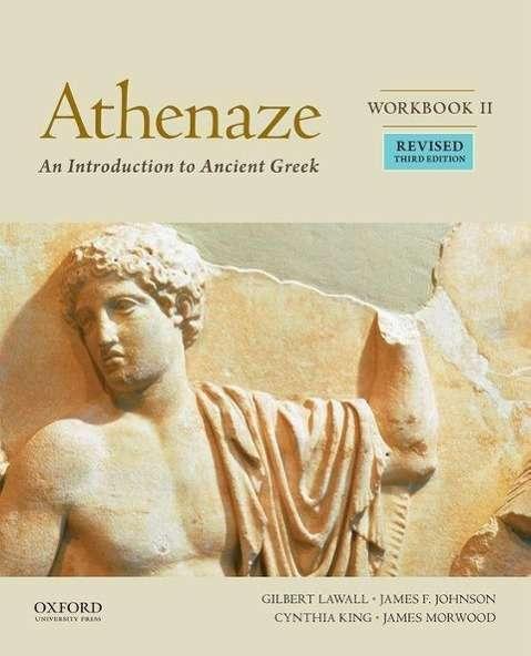 Athenaze, cahier de travail II (Anglais, Gilbert Lawall, Le dernier James Morwood, Maurice Balme, 2016)
