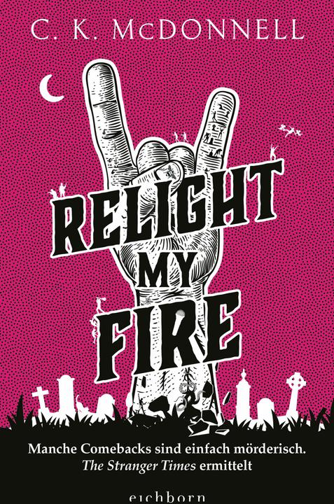 Actual product image Relight My Fire (German, C. K. McDonnell, 2024)