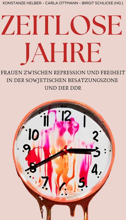 Produktbild Zeitlose Jahre (Deutsch, Carla Ottmann, Konstanze Helber, Birgit Schlicke, 2024)