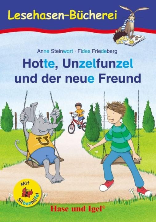 Image du produit Hotte, Unzelfunzel und der neue Freund / Silbenhilfe (Allemand, Fides Friedeberg, Anne Steinwart, 2024)