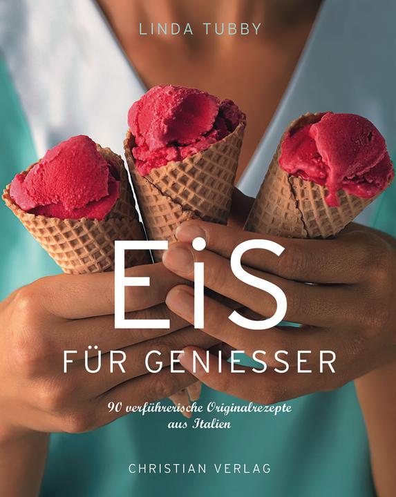 Eis für Geniesser (Deutsch, Linda Tubby, 2018)
