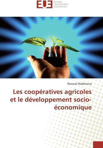 Actual product image Les coopératives agricoles et le développement socio-économique (Revocat Nsabimana, 2018)
