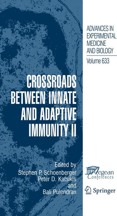 Produktbild Crossroads between Innate and Adaptive Immunity II (Bali Pulendran, Stephen P. Schoenberger, Peter D. Katsikis, 2010)