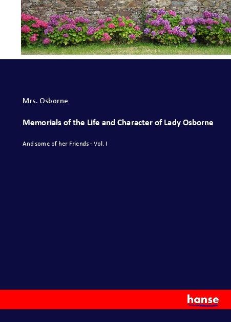 Actual product image Memorials of the Life and Character of Lady Osborne (German, Mrs Osborne, 2017)
