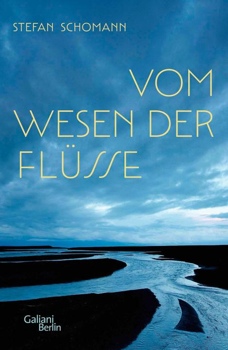 Produktbild Vom Wesen der Flüsse (Deutsch, Moni Port, Stefan Schomann, 2024)