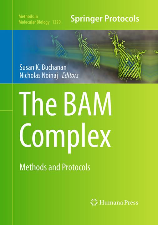 Produktbild The BAM Complex (Englisch, Susan Buchanan, Nicholas Noinaj, 2016)