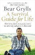 Produktbild A Survival Guide for Life (Englisch, Bear Grylls, 2016)
