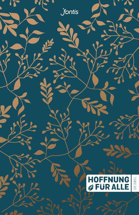 Hoffnung für alle. Die Bibel. - "Golden Leaves Edition" (Deutsch, Mitherausgegeben von Biblica, Inc., Herausgegeben von Fontis Verlag Basel, 2021)