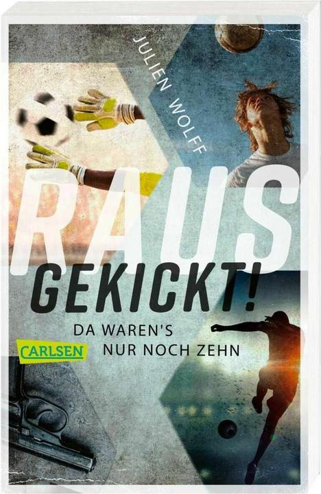 Immagine prodotto Rausgekickt! Da waren's nur noch zehn (Tedesco, Julien Wolff, 2020)