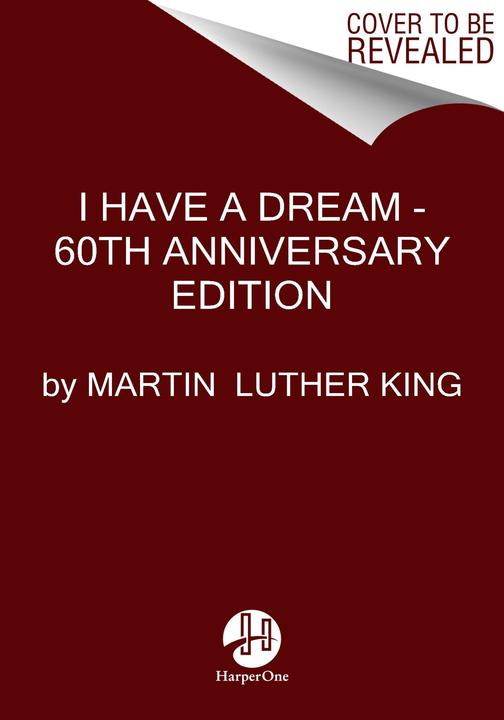 Image du produit I Have a Dream - 60th Anniversary Edition (Anglais, Martin Luther King, Bernice A. King, Dexter Scott King, 2023)