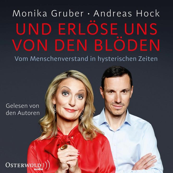 Produktbild Und erlöse uns von den Blöden (Andreas Hock, Monika Gruber, Deutsch)